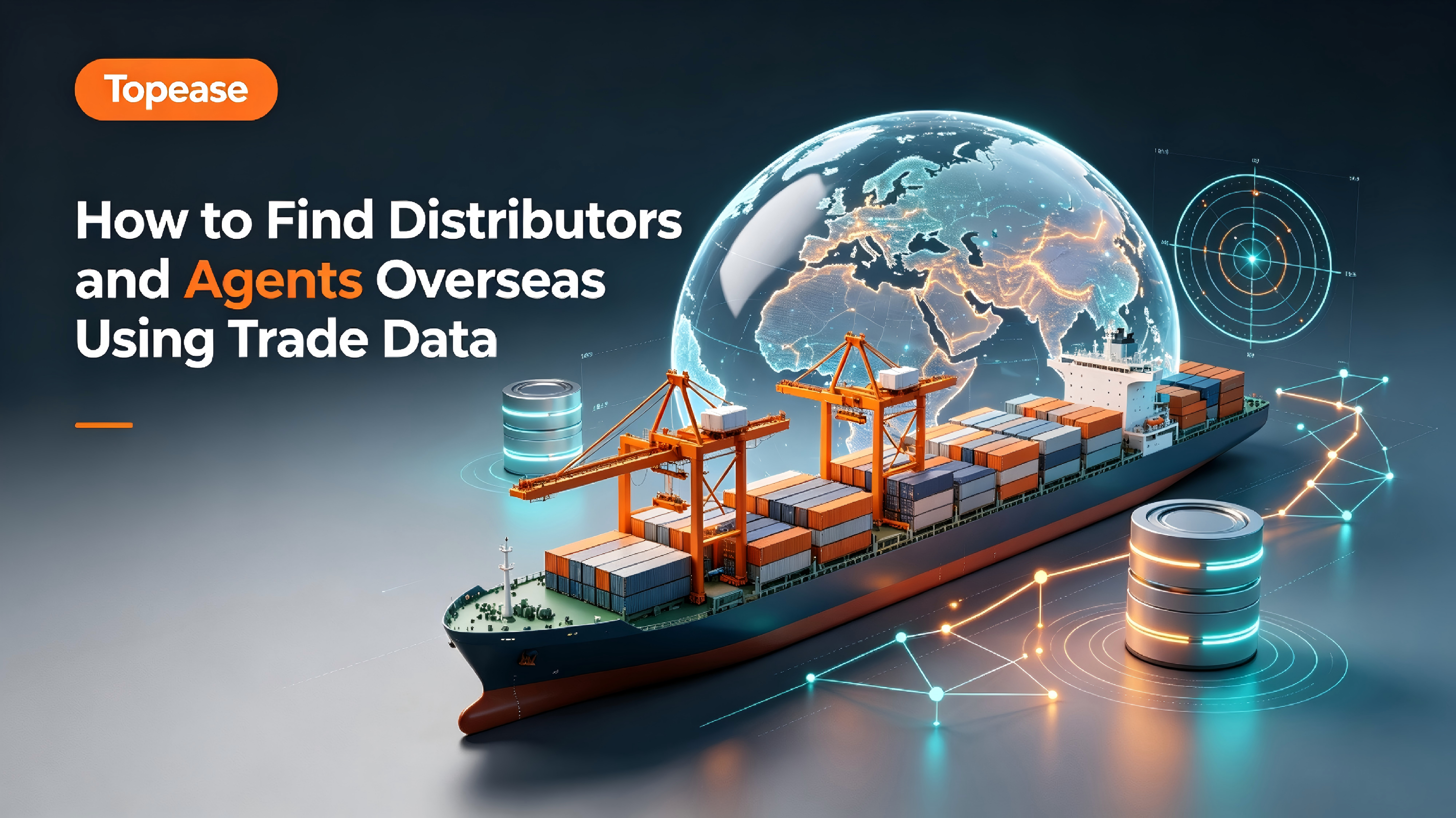 How to Find Distributors and Agents Overseas Using Trade Data