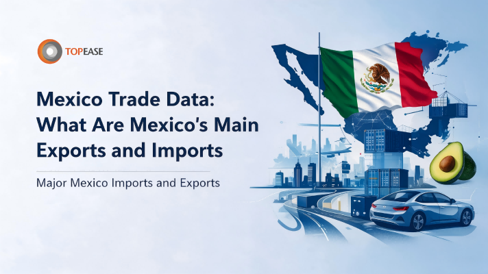 Mexico Trade Data: What Are Mexico's Main Exports And Imports?